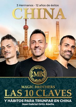 Las 10 Claves y Hábitos para triunfar en China (eBook, ePUB) - Ortiz Abella, José Gabriel