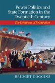 Power Politics and State Formation in the Twentieth Century (eBook, ePUB)