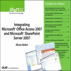 Integrating Microsoft Office Access 2007 and Microsoft SharePoint Server 2007 (Digital Short Cut) (eBook, ePUB)