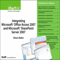 Integrating Microsoft Office Access 2007 and Microsoft SharePoint Server 2007 (Digital Short Cut) (eBook, ePUB) - Balter, Alison