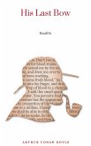 His Last Bow (Annotated): A Sherlock Holmes Short-Story Collection (eBook, ePUB)