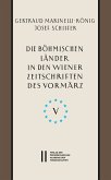 Die böhmischen Länder in den Wiener Zeitschriften und Almanachen des Vormärz (1805-1848), Teil 5: (eBook, PDF)