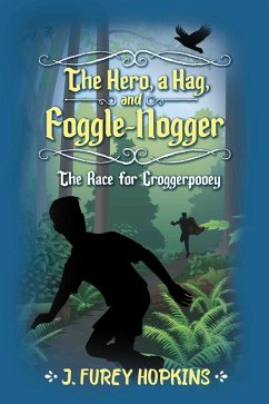 Cover The Hero, A Hag, And Foggle-Nogger (eBook, ePUB)