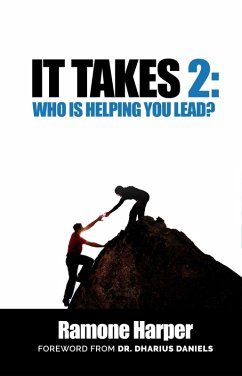 It Takes 2: Who Is Helping You Lead? (eBook, ePUB) - Harper, Ramone