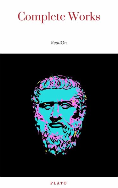Plato: The Complete Works (31 Books) (eBook, ePUB)