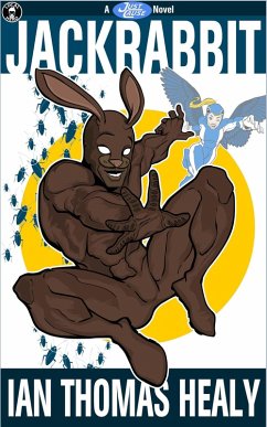 Jackrabbit (The Just Cause Universe, #5) (eBook, ePUB) - Healy, Ian Thomas