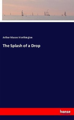 The Splash of a Drop - Worthington, Arthur Mason