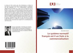 Le système normatif français est il un frein à la commercialisation - Ferrand, Alexandre