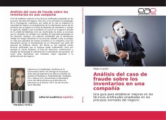 Análisis del caso de fraude sobre los inventarios en una compañía - Fuentes, Melisa