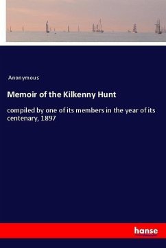 Memoir of the Kilkenny Hunt - Anonym