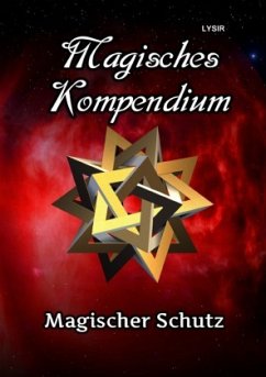 Magisches Kompendium - Magischer Schutz - Lysir, Frater