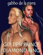 Golden Prince Diamond King (eBook, ePUB) - Bild 1