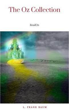 The Wizard of Oz 15 Book Collection: The Wonderful Wizard of Oz Box Set, The Marvellous Land of Oz, Ozma of Oz, Dorothy and the Wizard in Oz, The Road ... of Oz and More (The Wizard of Oz Collection) by L. Frank Baum (2014) Paperback (eBook, ePUB) - Baum, L. Frank