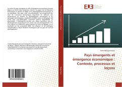 Pays émergents et émergence économique : Contexte, processus et leçons - Bouguenoune, Hamid
