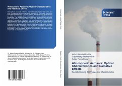 Atmospheric Aerosols, Optical Characteristics, Radiative Effects - Rajaobul Reddy, Kalluri;Balakrishnaiah, Gugamsetty;Rama Gopal, Kotalo