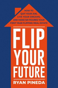 Flip Your Future (eBook, ePUB) - Pineda, Ryan