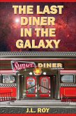 The Last Diner in the Galaxy (eBook, ePUB) The Last Diner in the Galaxy (eBook, ePUB)
