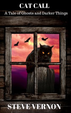 Cat Call: A Tale of Ghosts and Darker Things (eBook, ePUB) - Vernon, Steve