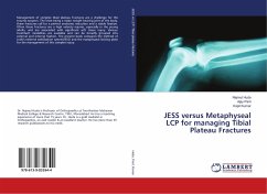 JESS versus Metaphyseal LCP for managing Tibial Plateau Fractures