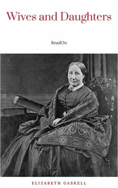 Wives and Daughters (eBook, ePUB) - Gaskell, Elizabeth