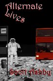 Alternate Lives (eBook, ePUB)