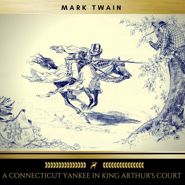 A Connecticut Yankee in King Arthur's Court (MP3-Download) A Connecticut Yankee in King Arthur's Court (MP3-Download)