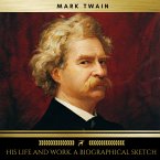 Mark Twain; his life and work. A biographical sketch (MP3-Download)