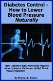 Diabetes Control-How to Lower Blood Pressure Naturally (eBook, ePUB)