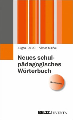 Neues schulpädagogisches Wörterbuch (eBook, PDF) - Rekus, Jürgen; Mikhail, Thomas