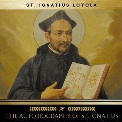 The Autobiography of St. Ignatius (MP3-Download) - St. Loyola, Ignatius