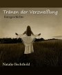 Tränen der Verzweiflung (eBook, ePUB) - Bild 1