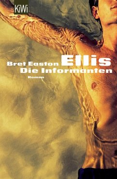 Ellis, Die Informanten (eBook, ePUB) - Ellis, Bret Easton