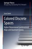 Colored Discrete Spaces