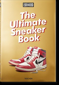 Sneaker Freaker. The Ultimate Sneaker Book - Wood, Simon
