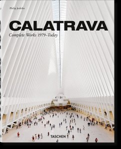 Calatrava. Complete Works 1979-Today - Jodidio, Philip