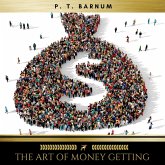 The Art of Money Getting Or, Golden Rules for Making Money (MP3-Download)