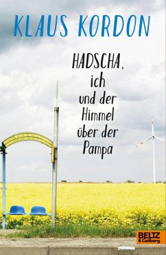 Hadscha, ich und der Himmel über der Pampa (eBook, ePUB) - Kordon, Klaus