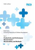 Book Series: Increasing Productivity of Software Development, Part 1: Productivity and Performance Measurement ¿ Measurability and Methods