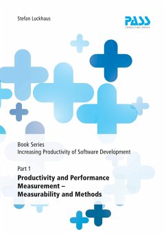 Cover Book Series: Increasing Productivity of Software Development, Part 1: Productivity and Performance Measurement - Measurability and Methods