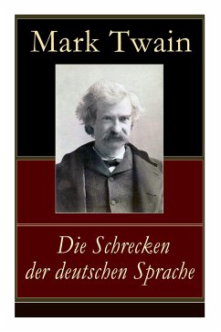 Die Schrecken der deutschen Sprache - Twain, Mark