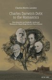 Charles Darwin¿s Debt to the Romantics