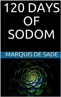 120 days of sodom (eBook, ePUB) - DE SADE, MARQUIS