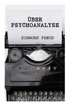 Über Psychoanalyse - Freud, Sigmund