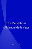 The Meditations of Manuel de la Vega