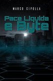 Pace Liquida e Byte (eBook, ePUB)