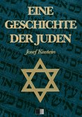 Eine Geschichte der Juden (Vollständige Ausgabe) (eBook, ePUB)