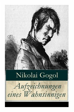 Aufzeichnungen eines Wahnsinnigen - Gogol, Nikolai; Holm, Korfiz