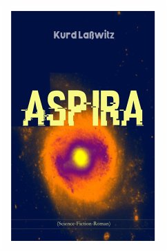 Aspira (Science-Fiction-Roman): Die Geschichte einer Wolke - Lawitz, Kurd