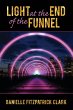 Light at the End of the Funnel - Bild 1