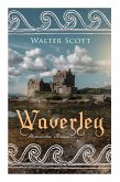 Waverley: Historischer Roman: So war's vor sechzig Jahren Waverley: Historischer Roman: So war's vor sechzig Jahren